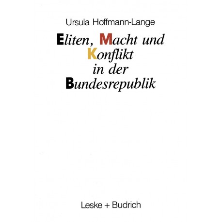 Eliten, Macht und Konflikt in der Bundesrepublik Ursula Hoffmann-Lange