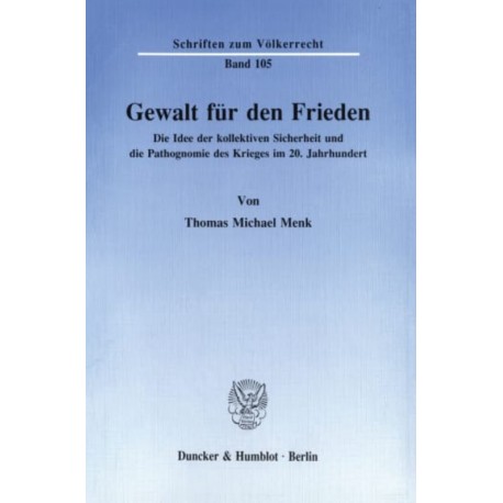 Gewalt für den Frieden Thomas Michael Menk