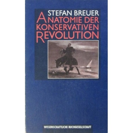 Anatomie der konservativen Revolution Stefan Breuer