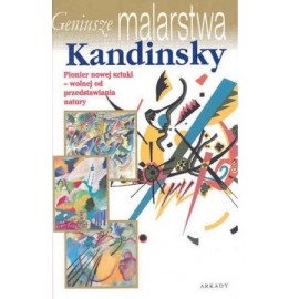 Geniusze malarstwa Kandinsky Paola Rapelli