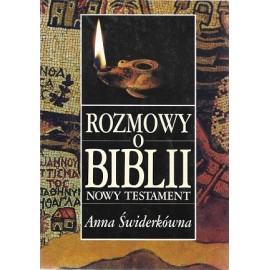 Rozmowy o Biblii Nowy Testament Anna Świderkówna