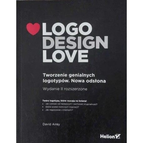 Logo Design Love Tworzenie genialnych logotypów. Nowa odsłona David Airey