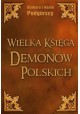 Wielka Księga Demonów Polskich Barbara i Adam Podgórscy