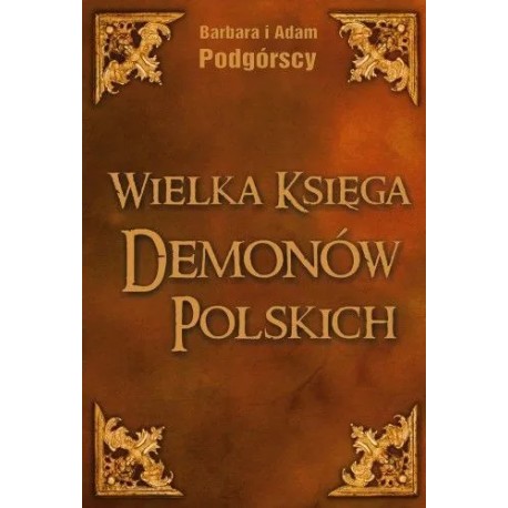 Wielka Księga Demonów Polskich Barbara i Adam Podgórscy