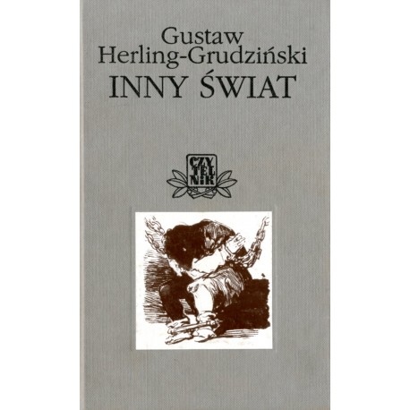 Inny świat Gustaw Herling-Grudziński