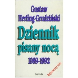 Dziennik pisany nocą 1989-1992 Gustaw Herling-Grudziński