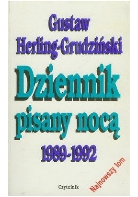 Dziennik pisany nocą 1989-1992 Gustaw Herling-Grudziński