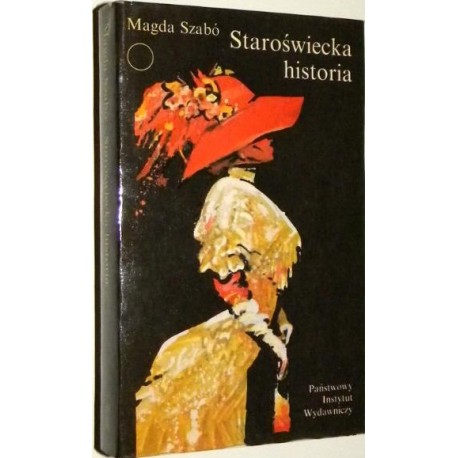 Staroświecka historia Magda Szabo