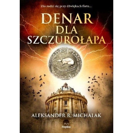 Denar dla Szczurołapa Aleksander R. Michalak