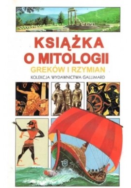 Książka o mitologii Greków i Rzymian Colette Estin, Helene Laporte