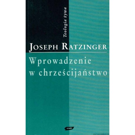 Wprowadzenie w chrześcijaństwo Joseph Ratzinger