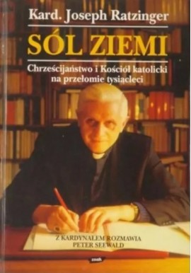 Sól ziemi Kard. Joseph Ratzinger, Peter Seewald