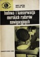 Budowa i konserwacja morskich radarów nawigacyjnych Janusz Brożyna, Bolesław Mróz