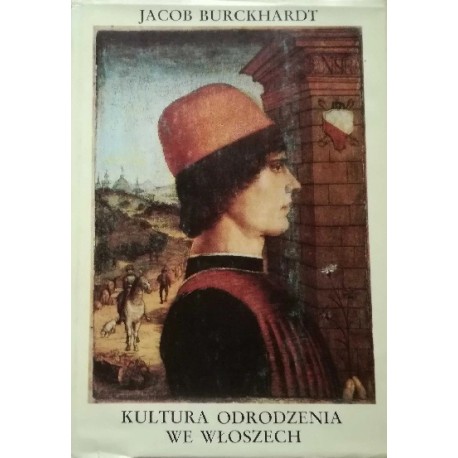 Kultura Odrodzenia we Włoszech Jacob Burckhardt