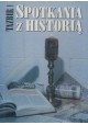 Spotkania z historią Janusz Tazbir