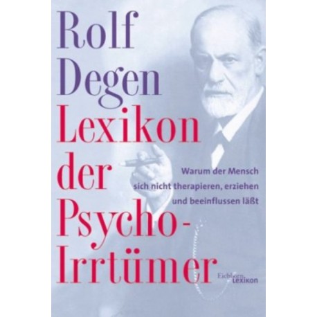 Lexikon der Psycho- Irrtumer Rolf Degen