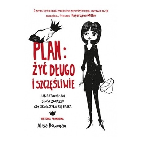 Plan: żyć długo i szczęśliwie Alisa Bowman