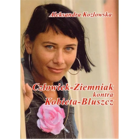 Człowiek-Ziemniak kontra Kobieta-Bluszcz Aleksandra Kozłowska