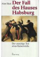 Der Fall des Hauses Habsburg Alan Sked