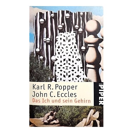 Das Ich und sein Gehirn Karl R. Popper, John C. Eccles