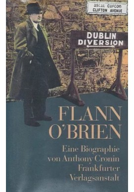 Flann O' Brien Eine Biographie von Anthony Cronin