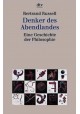 Denker des Abendlandes: Eine Geschichte der Philosophie Bertrand Russell