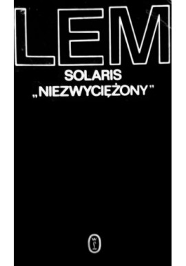Solaris "Niezwyciężony" Stanisław Lem