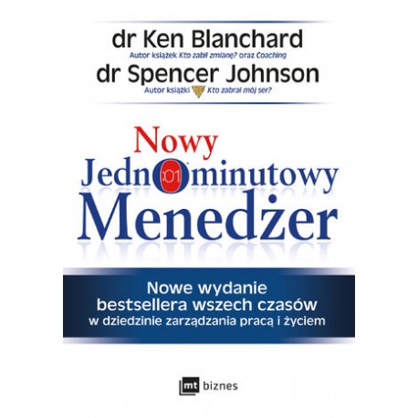 Nowy jednominutowy menedżer dr Ken Blanchard, dr Spencer Johnson