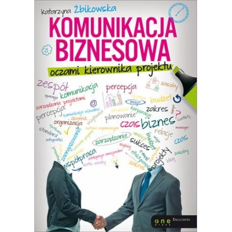 Komunikacja biznesowa oczami kierownika projektu Katarzyna Żbikowska