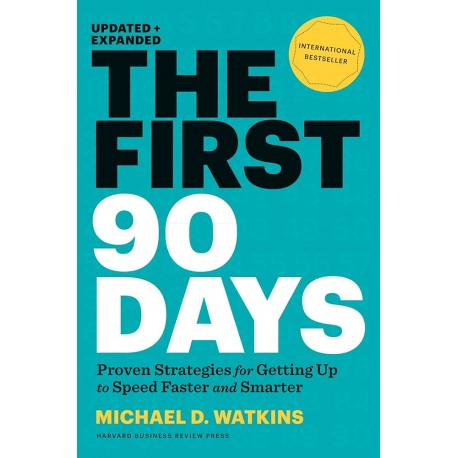 The First 90 Days Michael D. Watkins