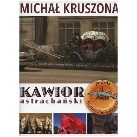 Kawior astrachański Michał Kruszona