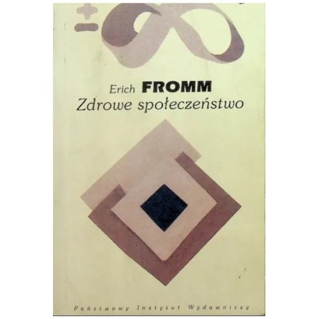 Zdrowe społeczeństwo Erich Fromm