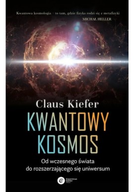 Kwantowy kosmos Claus Kiefer