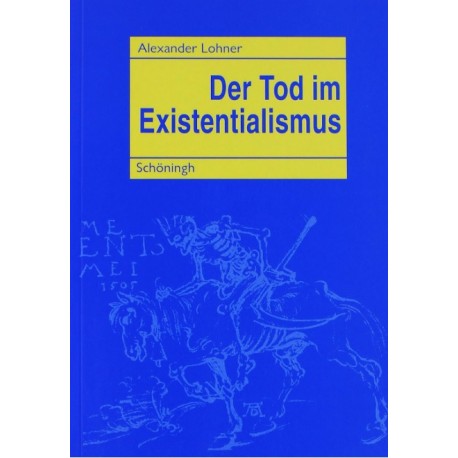 Der Tod im Existentialismus Alexander Lohner