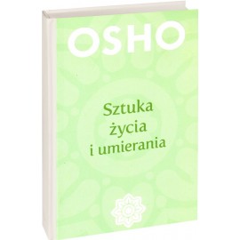 Sztuka życia i umierania OSHO