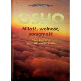 Miłość, wolność, samotność OSHO