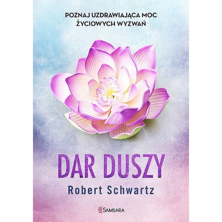 Dar duszy Robert Schwartz