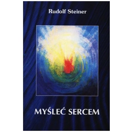 Myśleć sercem Rudolf Steiner