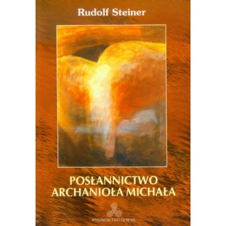 Posłannictwo Archanioła Michała Rudolf Steiner