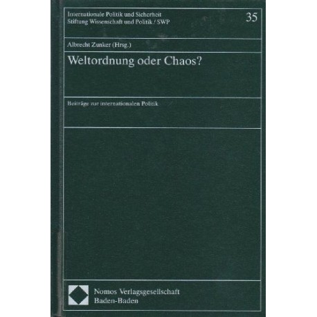 Weltordnung oder Chaos? Albrecht Zunker