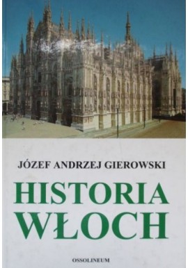 GIEROWSKI Józef Andrzej - Historia Włoch