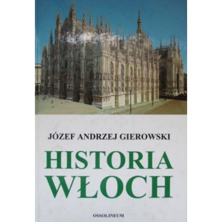 GIEROWSKI Józef Andrzej - Historia Włoch