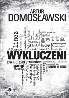 Wykluczeni Artur Domosławski