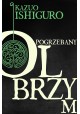 Pogrzebany olbrzym Kazuo Ishiguro