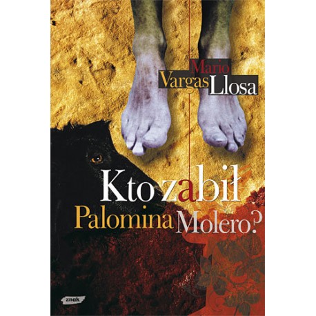 Kto zabił Palomina Molero? Mario Vargas Llosa