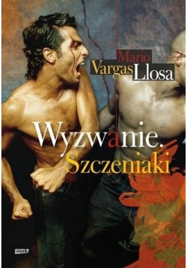 Wyzwanie. Szczeniaki Mario Vargas Llosa