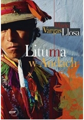 Lituma w Andach Mario Vargas Llosa