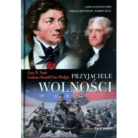 Przyjaciele wolności Gary B. Nash, Graham Russell Gao Hodges