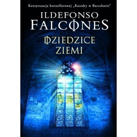 Dziedzice ziemi Ildefonso Falcones