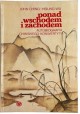 Ponad wschodem i zachodem John Ching - Hsiung Wu